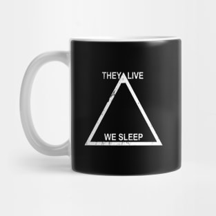 They live We sleep Mug